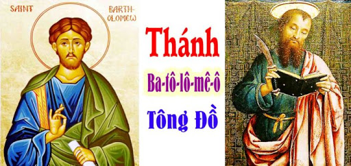 24 Tháng Tám - Thánh Batôlômêô